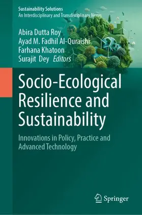 Dutta Roy / Al-Quraishi / Khatoon |  Socio-Ecological Resilience and Sustainability | Buch |  Sack Fachmedien