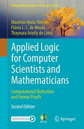 Ayala-Rincón / de Moura / de Lima |  Applied Logic for Computer Scientists and Mathematicians | Buch |  Sack Fachmedien