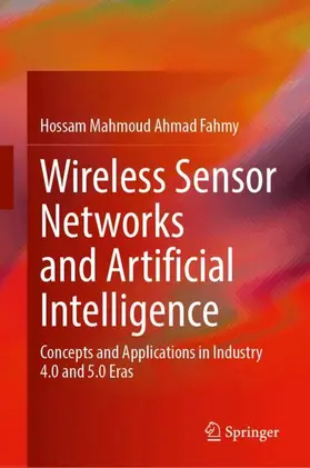 Fahmy |  Wireless Sensor Networks and Artificial Intelligence | Buch |  Sack Fachmedien