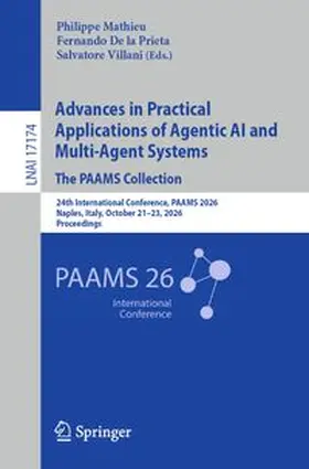 Mathieu / De la Prieta / Villani |  Advances in Practical Applications of Agentic AI and Multi-Agent Systems, The PAAMS Collection | eBook | Sack Fachmedien