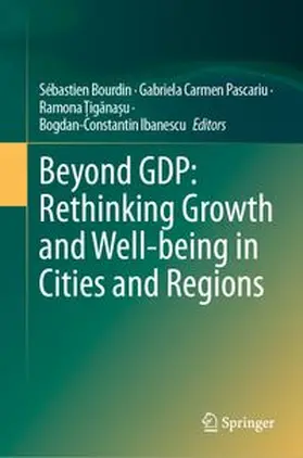 Bourdin / Pascariu / Ibanescu |  Beyond GDP: Rethinking Growth and Well-being in Cities and Regions | Buch |  Sack Fachmedien