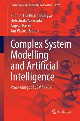 Bhattacharyya / Samanta / Pasku |  Complex System Modelling and Artificial Intelligence | Buch |  Sack Fachmedien