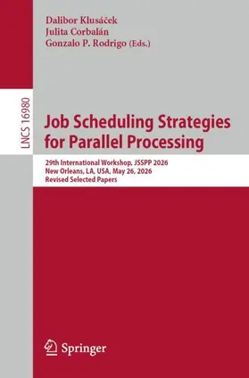 Klusácek / Corbalán / Rodrigo |  Job Scheduling Strategies for Parallel Processing | Buch |  Sack Fachmedien