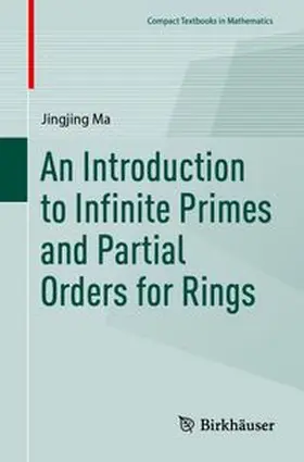Ma |  An Introduction to Infinite Primes and Partial Orders for Rings | Buch |  Sack Fachmedien