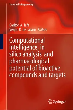 Taft / Lazaro |  Computational intelligence, in silico analysis  and pharmacological potential of bioactive compounds and targets | Buch |  Sack Fachmedien