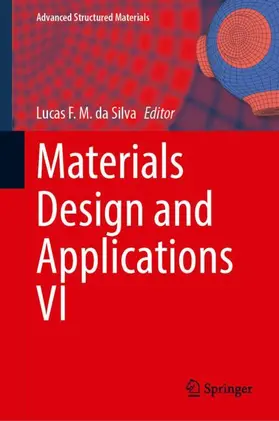 da Silva |  Materials Design and Applications VI | Buch |  Sack Fachmedien