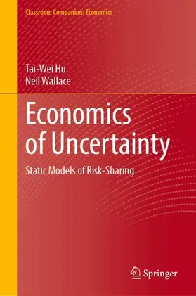 Hu / Wallace |  Economics of Uncertainty | Buch |  Sack Fachmedien