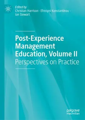 Harrison / Konstantinou / Stewart |  Post-Experience Management Education, Volume II | Buch |  Sack Fachmedien