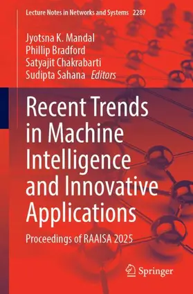 Mandal / Bradford / Chakrabarti |  Recent Trends in Machine Intelligence and Innovative Applications | Buch |  Sack Fachmedien