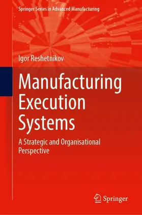 Reshetnikov |  Manufacturing Execution Systems | Buch |  Sack Fachmedien