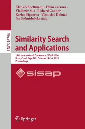Schoeffmann / Carrara / Mic |  Similarity Search and Applications | Buch |  Sack Fachmedien