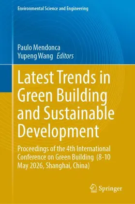 Mendonca / Wang |  Latest Trends in Green Building and Sustainable Development | Buch |  Sack Fachmedien