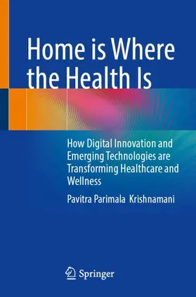 Krishnamani |  Home is Where the Health Is | Buch |  Sack Fachmedien