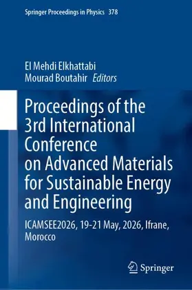 Elkhattabi / Boutahir |  Proceedings of the 3rd International Conference on Advanced Materials for Sustainable Energy and Engineering | Buch |  Sack Fachmedien