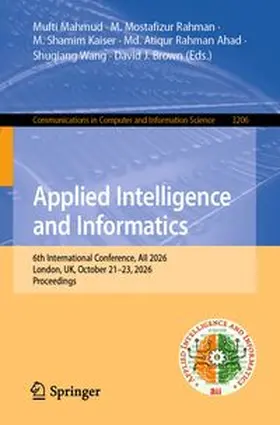 Mahmud / Rahman / Kaiser |  Applied Intelligence and Informatics | eBook | Sack Fachmedien