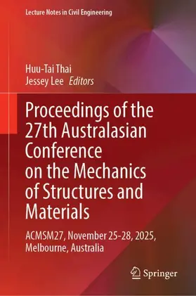 Thai / Lee |  Proceedings of the 27th Australasian Conference on the Mechanics of Structures and Materials | Buch |  Sack Fachmedien