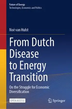 van Hulst |  From Dutch Disease to Energy Transition | Buch |  Sack Fachmedien