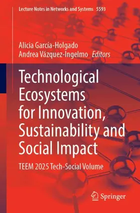 García-Holgado / Vázquez-Ingelmo |  Technological Ecosystems for Innovation, Sustainability and Social Impact | Buch |  Sack Fachmedien