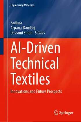 Sadhna / Kamboj / Singh |  AI-Driven Technical Textiles | Buch |  Sack Fachmedien