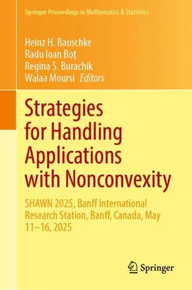 Bauschke / Burachik / Moursi |  Strategies for Handling Applications with Nonconvexity | Buch |  Sack Fachmedien
