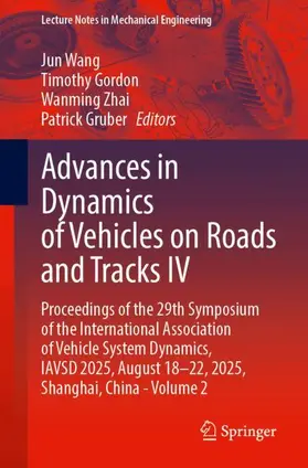 Wang / Gordon / Zhai |  Advances in Dynamics of Vehicles on Roads and Tracks IV | Buch |  Sack Fachmedien
