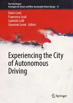 Costi / Leali / Lelli |  Experiencing the City of Autonomous Driving | Buch |  Sack Fachmedien