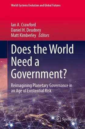Crawford / Deudney / Kimberley |  Does the World Need a Government? | Buch |  Sack Fachmedien