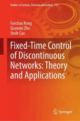 Kong / Zhu / Cao |  Fixed-Time Control of Discontinuous Networks: Theory and Applications | Buch |  Sack Fachmedien