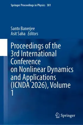Banerjee / Saha |  Proceedings of the 3rd International Conference on Nonlinear Dynamics and Applications (ICNDA 2026), Volume 1 | Buch |  Sack Fachmedien