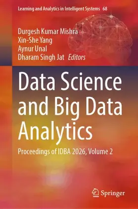 Mishra / Yang / Unal |  Data Science and Big Data Analytics | Buch |  Sack Fachmedien