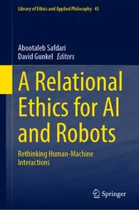 Safdari / Gunkel |  A Relational Ethics for AI and Robots | Buch |  Sack Fachmedien