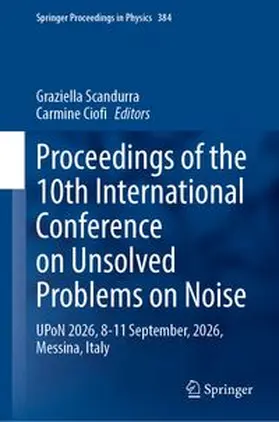 Scandurra / Ciofi |  Proceedings of the 10th International Conference on Unsolved Problems on Noise | Buch |  Sack Fachmedien