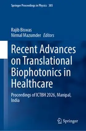 Biswas / Mazumder |  Recent Advances on Translational Biophotonics in Healthcare | Buch |  Sack Fachmedien