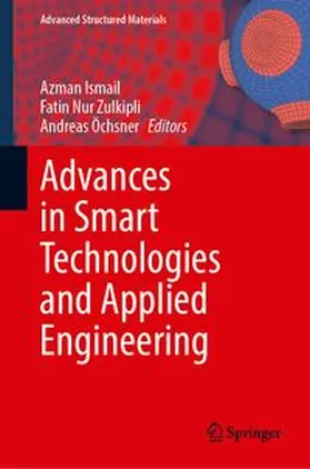 Ismail / Zulkipli / O¨chsner |  Advances in Smart Technologies and Applied Engineering | Buch |  Sack Fachmedien