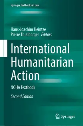 Heintze / Thielbörger |  International Humanitarian Action | Buch |  Sack Fachmedien