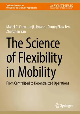 Chou / Huang / Teo |  The Science of Flexibility in Mobility | Buch |  Sack Fachmedien