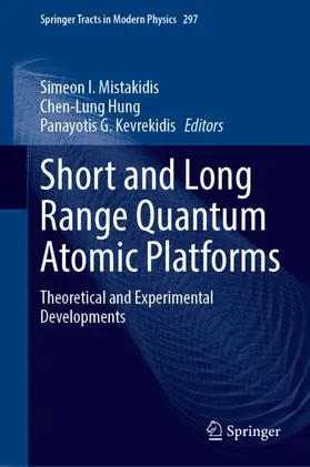 Mistakidis / Hung / Kevrekidis |  Short and Long Range Quantum Atomic Platforms | Buch |  Sack Fachmedien