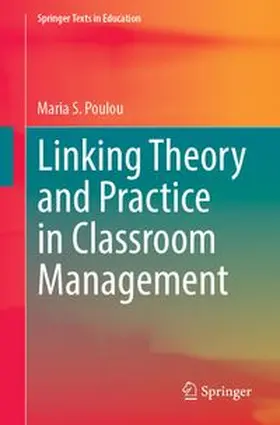 Poulou |  Linking Theory and Practice in Classroom Management | Buch |  Sack Fachmedien