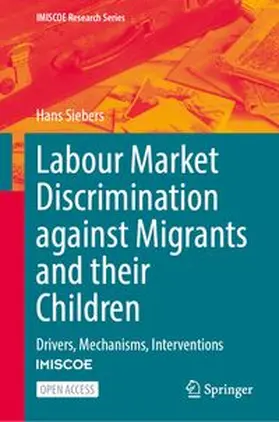 Siebers |  Labour Market Discrimination against Migrants and their Children | Buch |  Sack Fachmedien