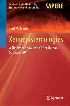 Vallverdú |  Xenoepistemologies | Buch |  Sack Fachmedien