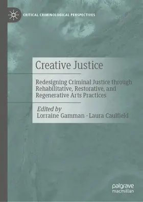 Gamman / Caulfield |  Creative Justice | Buch |  Sack Fachmedien