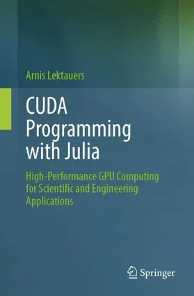 Lektauers |  CUDA Programming with Julia | Buch |  Sack Fachmedien