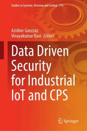 Guezzaz / Ravi |  Data Driven Security for Industrial IoT and CPS | Buch |  Sack Fachmedien