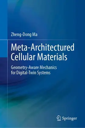 Ma |  Meta-Architectured Cellular Materials | Buch |  Sack Fachmedien