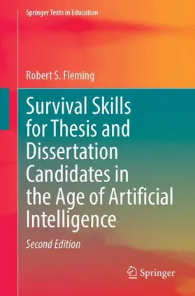 Fleming |  Survival Skills for Thesis and Dissertation Candidates in the Age of Artificial Intelligence | Buch |  Sack Fachmedien