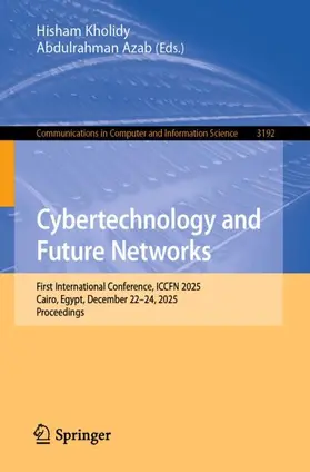Azab / Kholidy |  Cybertechnology and Future Networks | Buch |  Sack Fachmedien