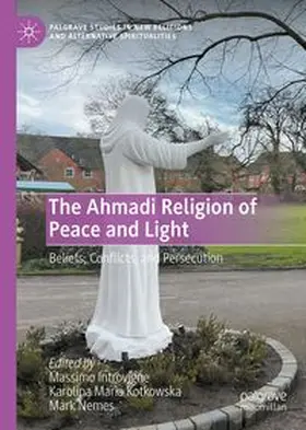 Introvigne / Kotkowska / Nemes |  The Ahmadi Religion of Peace and Light | Buch |  Sack Fachmedien