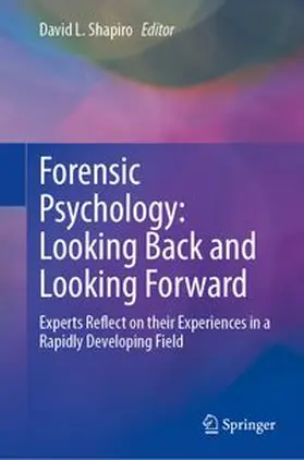 Shapiro |  Forensic Psychology: Looking Back and Looking Forward | Buch |  Sack Fachmedien