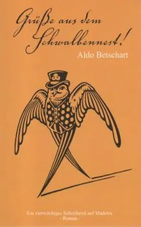 Betschart |  Grüße aus dem Schwalbennest! | Buch |  Sack Fachmedien