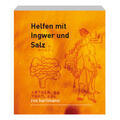 Hartmann |  Helfen mit Ingwer und Salz | Buch |  Sack Fachmedien